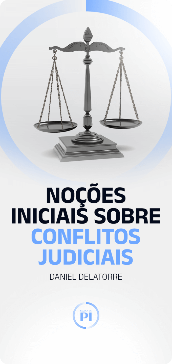 NOÇOES INICIAIS SOBRE CONFLITOS JUDICIAIS - DANIEL DELATORRE